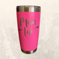 Mom Life Tumbler